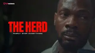 The Herd (2025) &ndash; Official Trailer | Daniel Etim Effiong, Genoveva Umeh | Nollywood | UPreviews