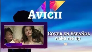 Avicii - Wake Me Up ( Cover Español latino)  Gaby Cover