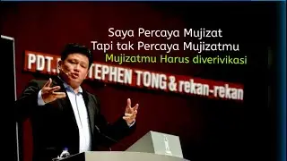 Mujizat Harus dapat diverivikasi Kalau tidak itu Mujizat Palsu-David Tong