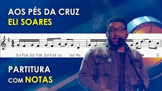 Aos P&eacute;s da Cruz | Partitura com Notas para Flauta Doce, Violino | Eli Soares