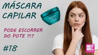DR COSM&Eacute;TICOS #18 - M&Aacute;SCARA CAPILAR - PODE ESCORRER DO POTE?!?