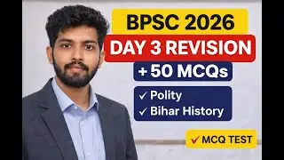 BPSC 2026 | Day 3 Complete Revision + 50 MCQ Test | Polity + Bihar History | Hindi Medium