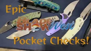 Blade Show West 2025 pocket checks!  Wait for the guy at the end!