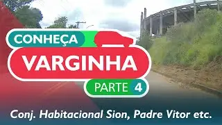 CONHEÇA VARGINHA - parte 4