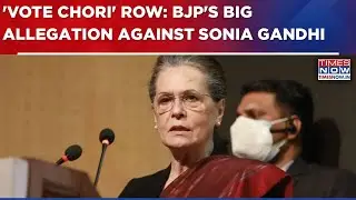 Stunning Twist To 'Vote Chori' Row: BJP Points Out Congress' Sonia Gandhi's 'Electoral Malpractice'