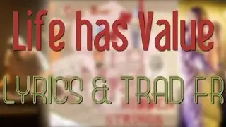 Chill Bump - Life has Value ║ Lyrics & Traduction FR