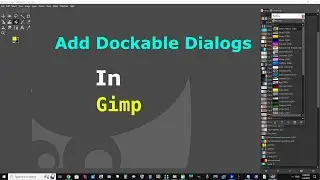 Add Dockable Dialogs In Gimp