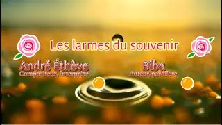 Les larmes du souvenir | Quand la m&eacute;moire pleure - Andr&eacute; &Eacute;th&egrave;ve