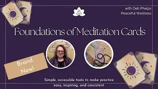 Introducing the Foundations of Meditation Cards with QR Guided Meditations