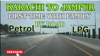Karachi to Punjab | Jampur | First Time Travel With Family | 830 KM