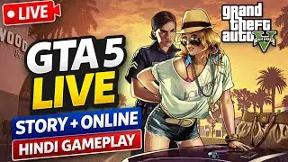 GTA 5 LIVE Now 😱 | Story Missions + Online Fun | Hindi