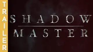 Shadow Master Trailer (2022) - Starring D.Y. Sao,Layton Matthews