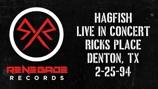 HAGFISH - LIVE @ RICK'S PLACE - DENTON, TX - FEB. 25, 1994