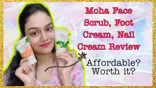 Moha Nail Care, Foot Care & Herbal Scrub Review| Moha Reviews