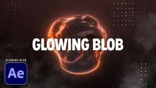 Glowing Blob | After Effects Tutorial