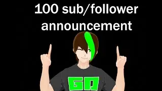100 subscriber/follower announcement!