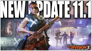 THE DIVISION 2 NEW UPDATE 11.1 IS FINALLY HERE - BEST PLACE TO FARM GEAR HAS NOW CHANGED.