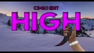 CS:GO edit - High - After Effects