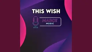This Wish (Instrumental Version)