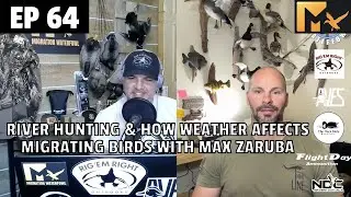 River Hunting & How Weather Affects Migrating Birds w/ @hardwaterfreaks1828 Migration Waterfowl