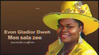 Evon Gladior Dweh | Mon sala zee  (Jesus Sacrifice is sufficient)