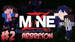 MineZ - #2 Arbreton | Saison 1 | &Agrave; l'aventure sur Minecraft