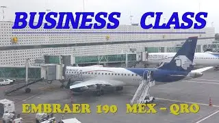 Aero Mexico Connect Business Class (Tarifa Premier Flex) Embraer 190 Mexico City - Queretaro