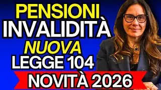 PENSIONI INVALIDITA’ E LEGGE 104: Cosa Cambia Davvero nel 2026? Aumenti, Importi e Verità Ufficiali