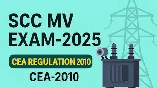 CEA-2010 | CEA Regulations -Safety | SCC MV -2025 | Question Bank Series