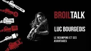 Luc Bourgeois: The Advantages of Reamping