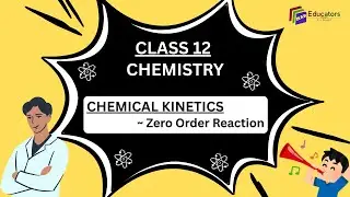 Class 12: Chemistry - Zero order Reaction, UNIT - 3: Chemical Kinetics (Part- 4) #students #trending