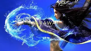 Faraway - Fantasy Adventure  - Instrumental Music - New Remix  -  Electronic Best EDM Soundtrack