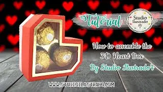 How to assemble the  3D Heart Box  by Studio Ilustrado  | SVG Files for Silhouette, Cricut etc |