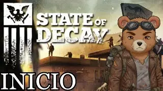 Tutorial de como não SOBREVIVER EM - State of Decay Gameplay PT-BR #INICIO