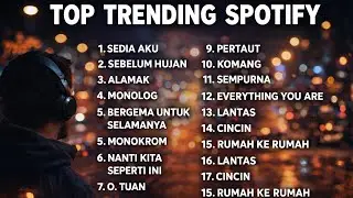 TOP TRENDING SPOTIFY INDONESIA 🎧 Lagu Hits Paling Sering Diputar
