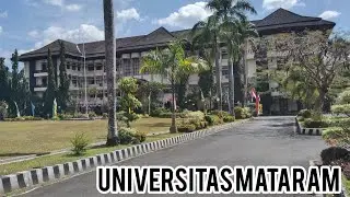 UNIVERSITAS MATARAM ( MATARAM UNIVERSITY ) || KAMPUS NEGERI TERTUA DI LOMBOK