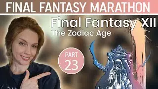 Piece plays Final Fantasy XII and someone put a carrot in my way - Part 23