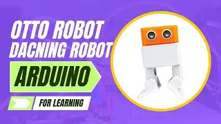 Expert Guide: Building Otto Robot with Arduino Nano