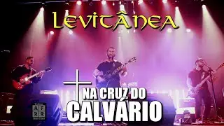 Metal Gospel Nacional - Levitânea | Na Cruz do Calvário - Ao vivo no AFRR