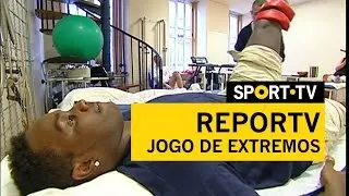 REPORTV - Jogo de extremos | SPORT TV