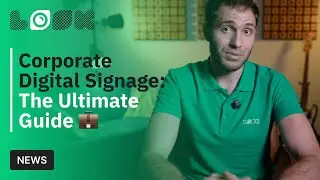 Corporate Digital Signage: The Ultimate Guide