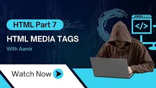 HTML Tutorial for Beginners &ndash; Part 7 | Media Tags (Video, Audio & iFrame) | Code Journey With Aamir