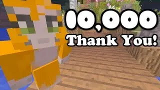 Minecraft - 10,000 Subscribers Special - 