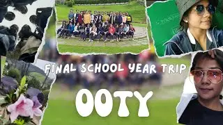 School Trip to Ooty | Pretty Vibes