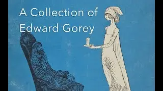 A Collection of Edward Gorey at Doyle