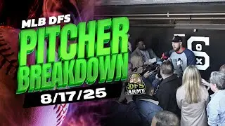 MLB DFS Pitchers for DraftKings and FanDuel 8/17/25