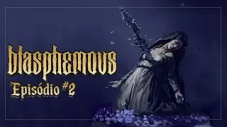 Blasphemous #2 - Come&ccedil;ando a passar raiva | AlkaPlays