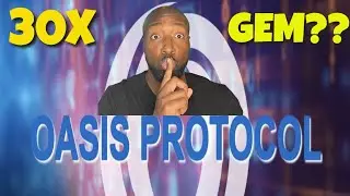 OASIS PROTOCOL/ROSE:  IS THIS PRIVACY COIN A HIDDEN GEM? 30X ?