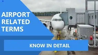 Airport Related Terms | Know In Detail | In Hindi | Proxy Gyan