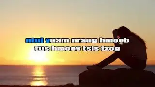 Pajzaub Thoj - Ntsib Koj Pem Dawm Karaoke